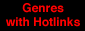 genres with
hotlinks